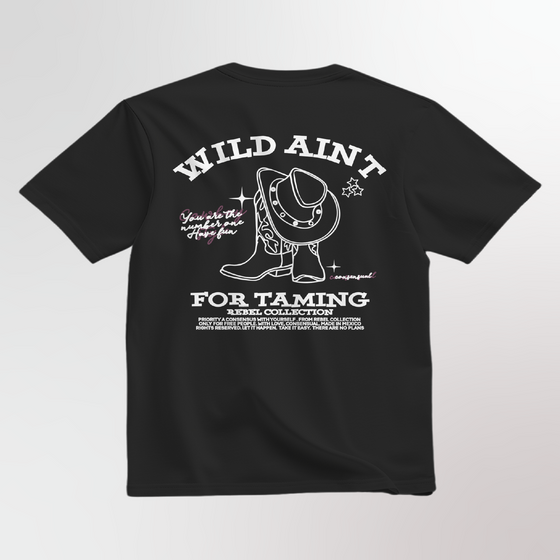 WILD AIN´T FOR TAMING - OVERSIZE BLACK