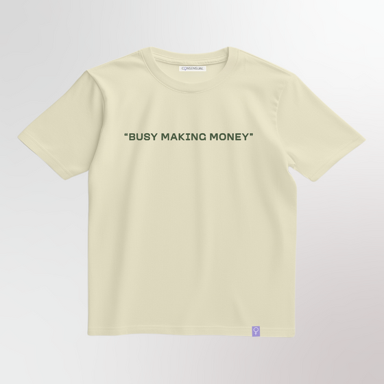BUSY MAKING MONEY - OVERSIZE